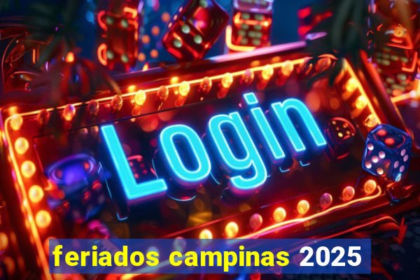 feriados campinas 2025